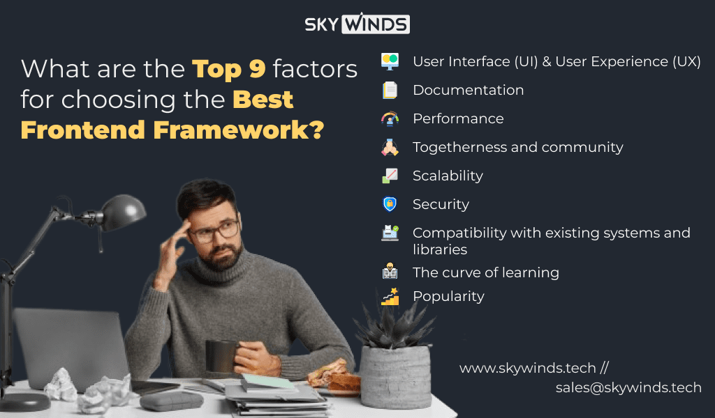 Top 9 factors for choosing the Best Frontend Framework