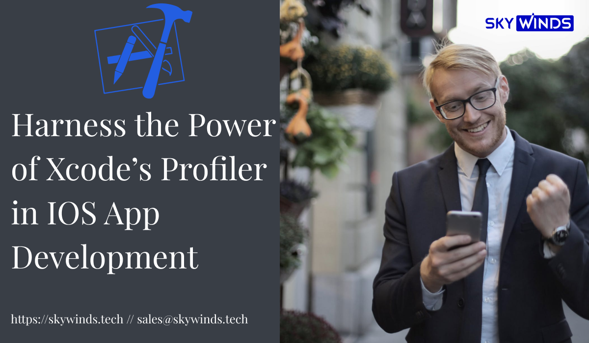 Say Goodbye to Slow Apps: Harness the Power of Xcode’s Profiler in IOS App Development