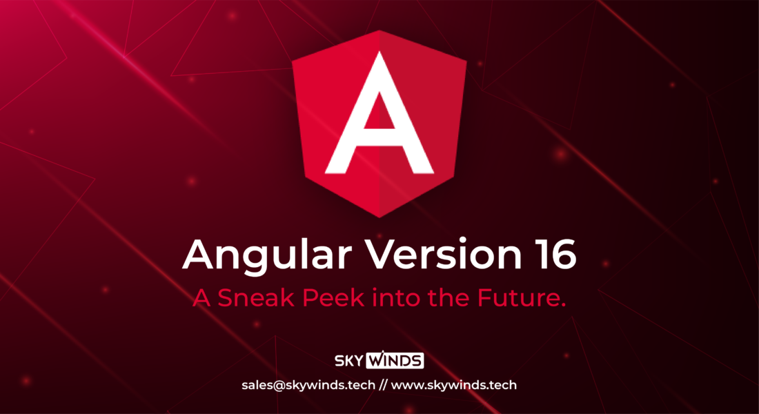 Angular v16 Features Overview: A Sneak Peek into the Future.