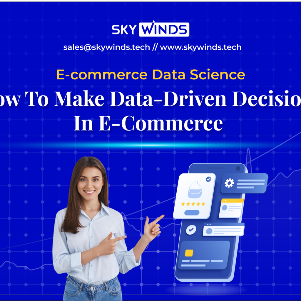 E-commerce Data Science: How To Make Data-Driven Decisions In E-Commerce 