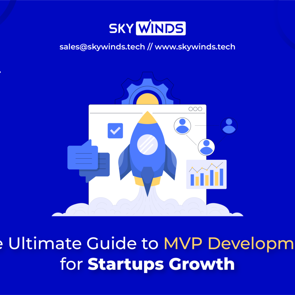 The Ultimate Guide to MVP Development for Startups Growth