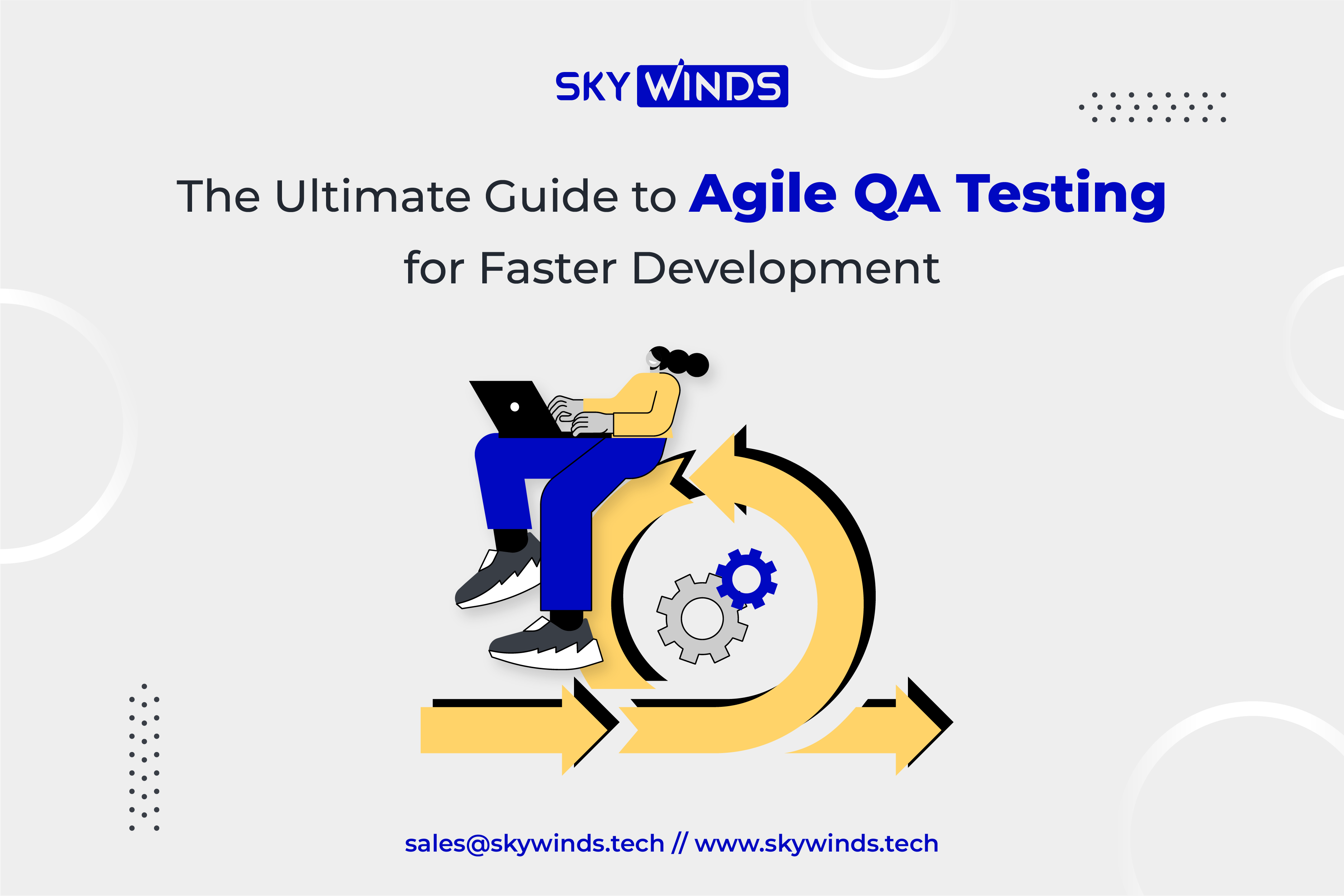 The Ultimate Guide to Agile QA Software Testing for Faster Development