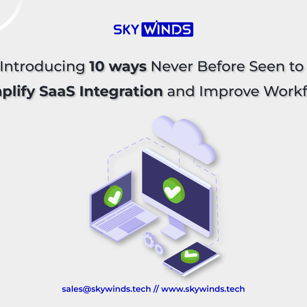 Introducing 10 Ways Never Before Seen to Simplify SaaS Integration and Improve Workflow